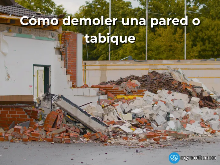 Cómo demoler una pared o tabique: herramientas, pasos y seguridad
